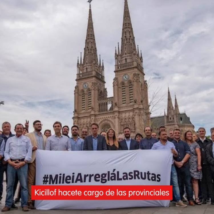 Kicillof reclamó por las rutas nacionales y los radicales del sur le reclamaron por las rutas provinciales